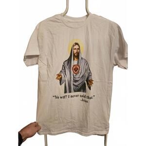 New - yo wtf I Never Said That Jesus T-Shirt SZ M $26 @ Spencers - NWOT